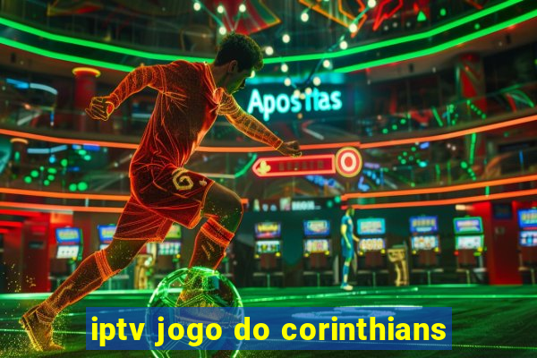 iptv jogo do corinthians